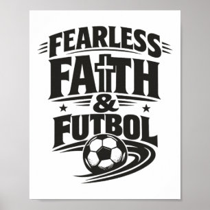 Fearless Faith And Futbol, Christian Soccer Poster