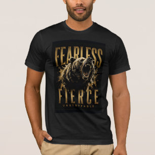 Fearless Fierce Bear Unstoppable Wilderness Spirit T-Shirt