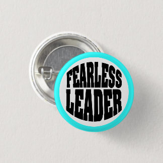 Fearless Leader 3 Cm Round Badge