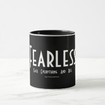 Fearless...