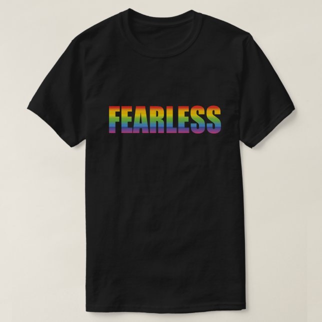 Fearless Rainbow Gay Pride T-Shirt (Design Front)
