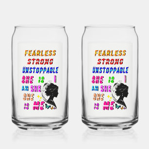 Fearless Strong Unstoppable She Is Can Glass