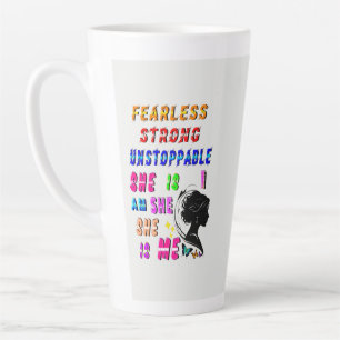 Fearless Strong Unstoppable She Is Latte Mug
