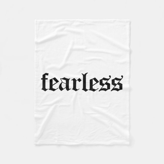 Fearless Tee Shirt, Fearless And Strong Motivation Fleece Blanket (Front)