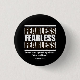 FEARLESS Whom Shall I Fear? Christian 3 Cm Round Badge