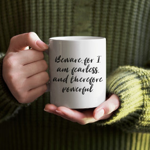 Fearless Woman Quote in Modern Script Typography Coffee Mug