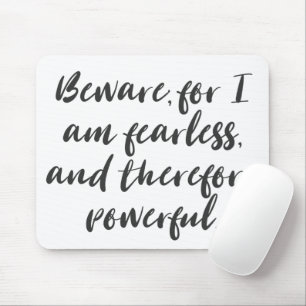 Fearless Woman Quote in Modern Script Typography Mouse Pad