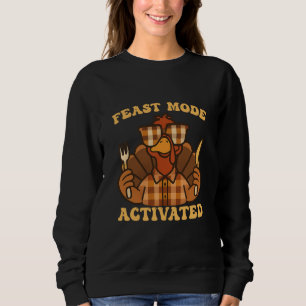 Feast Mode Activated Funny Chequered  Turkey  Sweatshirt
