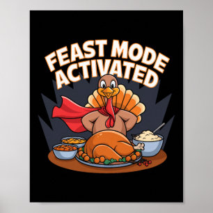 Feast Mode Activated Turkey Thanksgiving Superhero Poster