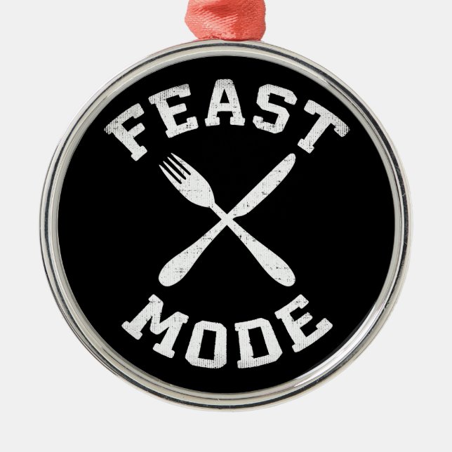 Feast Mode - Bulking - Eat, Hungry - Funny Novelty Metal Ornament (Front)