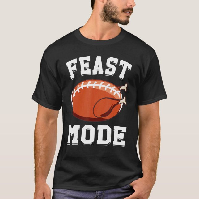 Feast Mode Football Turkey  Thanksgiving  Men Boys T-Shirt (Front)