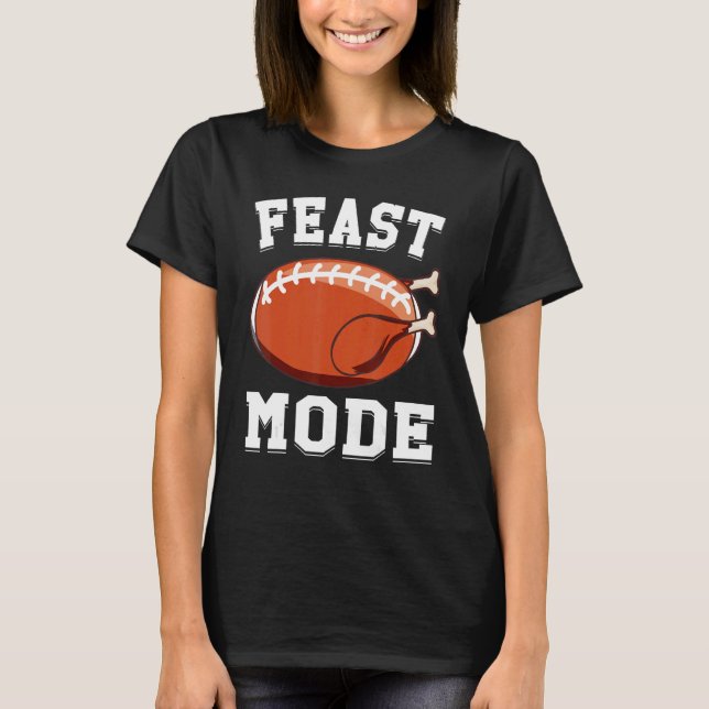 Feast Mode Football Turkey  Thanksgiving  Men Boys T-Shirt (Front)
