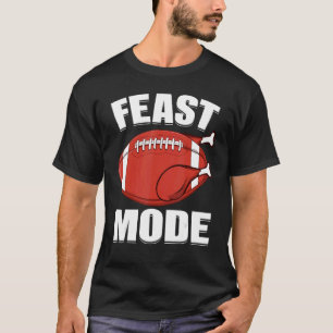 Feast Mode Football Turkey  Thanksgiving  Men Boys T-Shirt