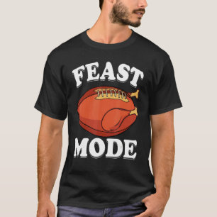 Feast Mode Football Turkey  Thanksgiving  Men Boys T-Shirt