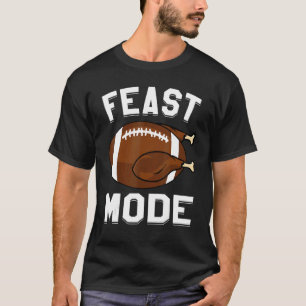 Feast Mode Football Turkey  Thanksgiving  Men Boys T-Shirt
