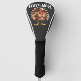 Feast mode Funny Thanksgiving Turkey Fitness Meal Golf Head Cover