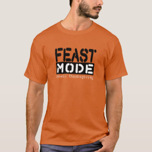 Feast Mode - Level: Thanksgiving Funny Tee