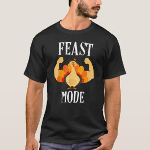 Feast Mode Muscle Turkey Thanksgiving T-Shirt