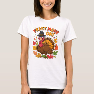 Feast Mode On! T-Shirt