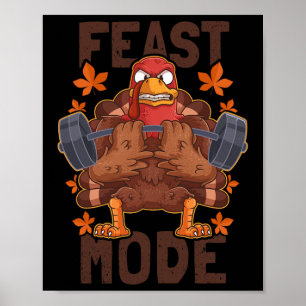 Feast Mode Weightlifting Turkey Day Thanksgiving C Poster