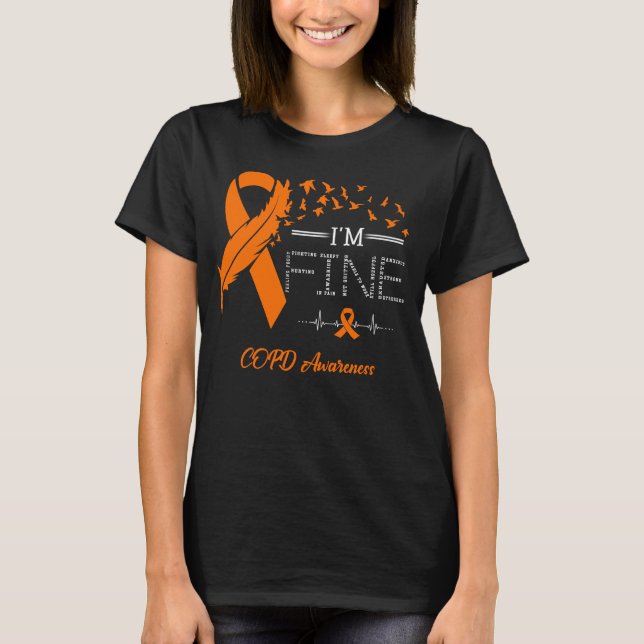 Feather Birds I'm Fine COPD Awareness T-Shirt (Front)