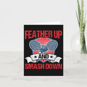 Feather Up And Smash Down Badminton Player Shuttle Card
