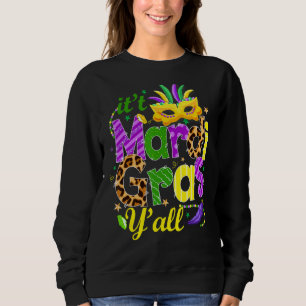 Feathered Mask It's Mardi Gras Y'all New Orleans C Sweatshirt