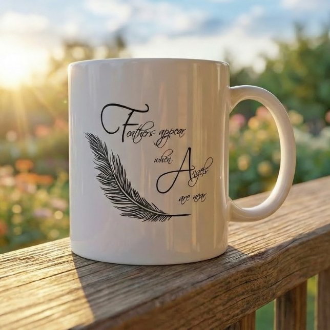 Feathers Appear When Angels Are Near Coffee Mug (Creator Uploaded)