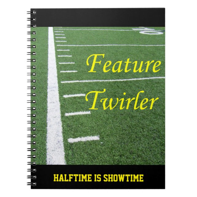 Feature Twirler Note Book (Front)