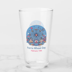 Feb 14th Ferris Wheel Day Glass