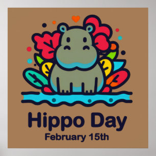 Feb 15th Hippo Day Poster