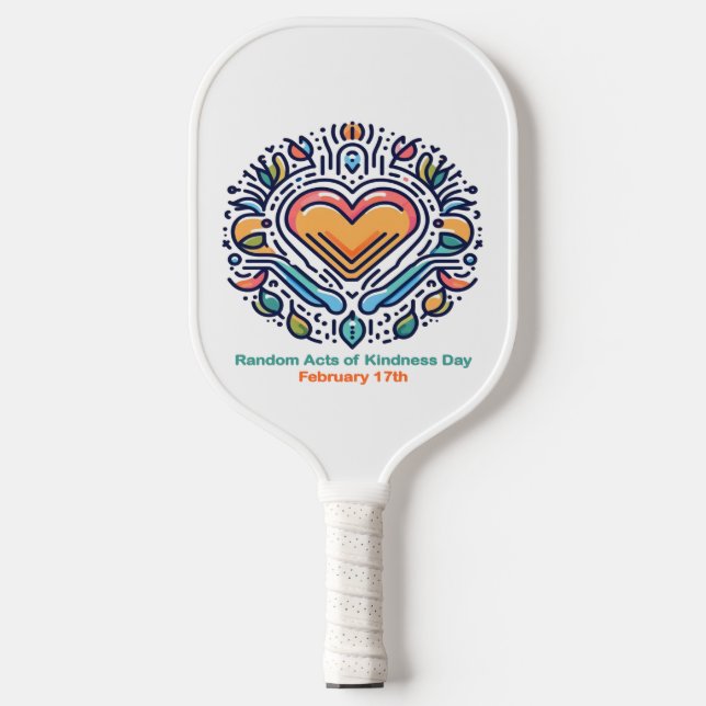 Feb 17th Random Acts of Kindness Day Pickleball Paddle (Front)