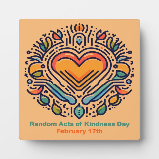 Feb 17th Random Acts of Kindness Day Plaque (Front)