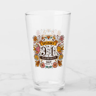 Feb 1st - Spunky Old Broads Day Glass