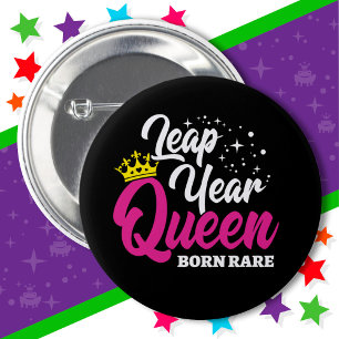 Feb 29 Leap Year Queen Leap Day Birthday Born Rare 6 Cm Round Badge