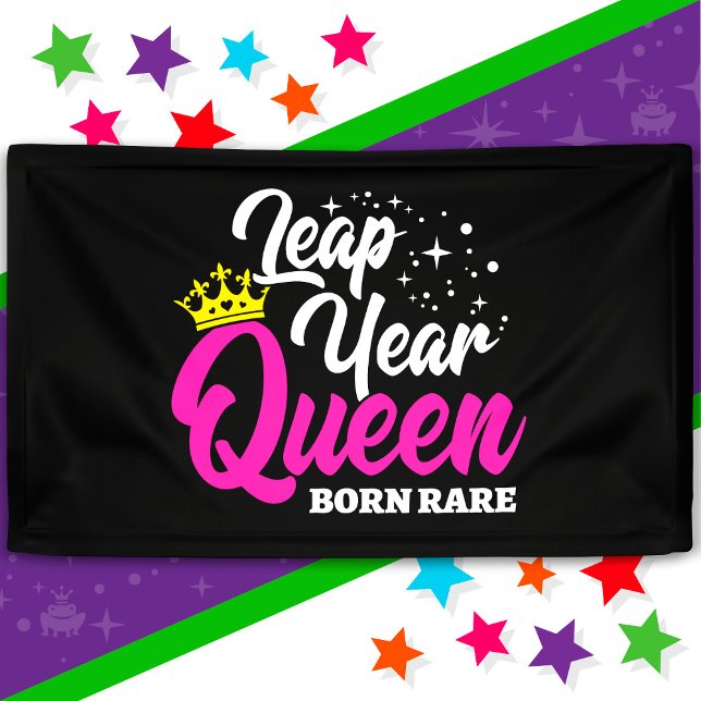 Feb 29 Leap Year Queen Leap Day Birthday Born Rare Banner (Creator Uploaded)
