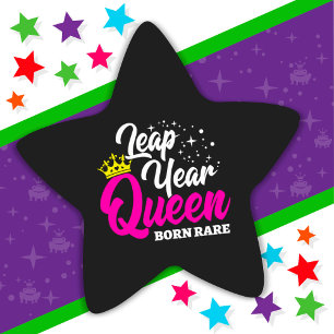 Feb 29 Leap Year Queen Leap Day Birthday Born Rare Star Sticker