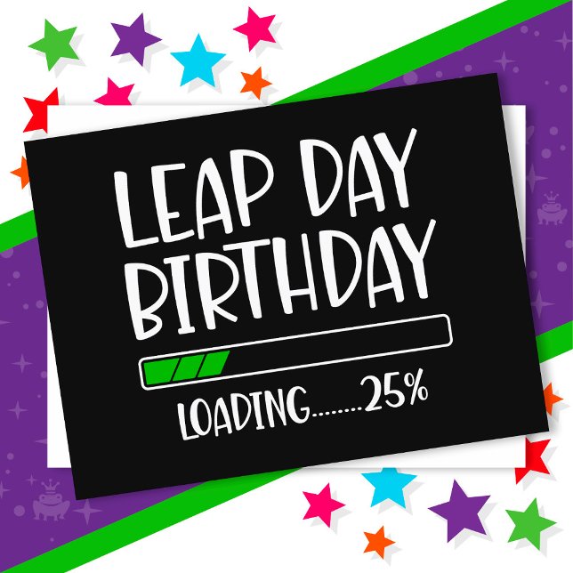 Feb 29th Leap Day Birthday 25% Loading Leap Year Postcard (Creator Uploaded)