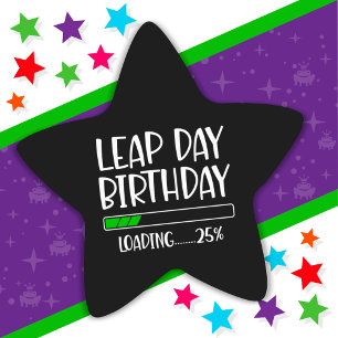 Feb 29th Leap Day Birthday 25% Loading Leap Year Star Sticker