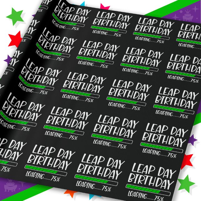 Feb 29th Leap Day Birthday 75% Loading Leap Year Wrapping Paper (Creator Uploaded)