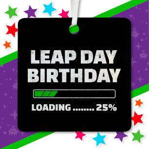 Feb 29th Leap Year Birthday 25% Loading Leap Day Metal Tree Decoration