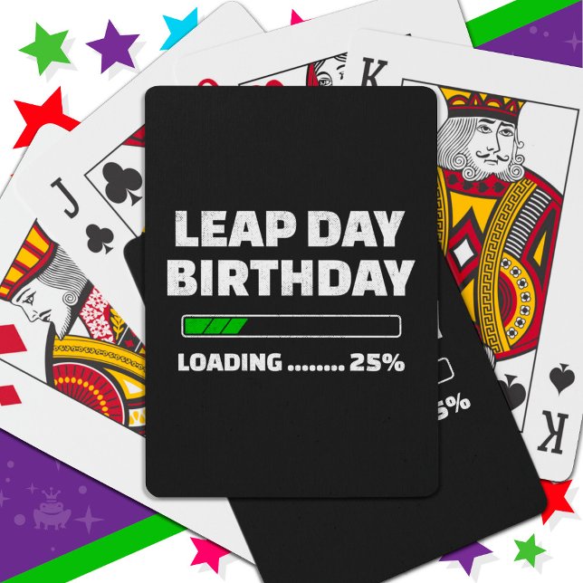 Feb 29th Leap Year Birthday 25% Loading Leap Day Playing Cards (Creator Uploaded)