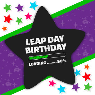 Feb 29th Leap Year Birthday 50% Loading Leap Day Star Sticker