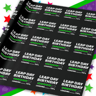 Feb 29th Leap Year Birthday 75% Loading Leap Day Wrapping Paper