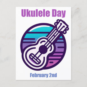 Feb 2nd - Ukulele Day Postcard