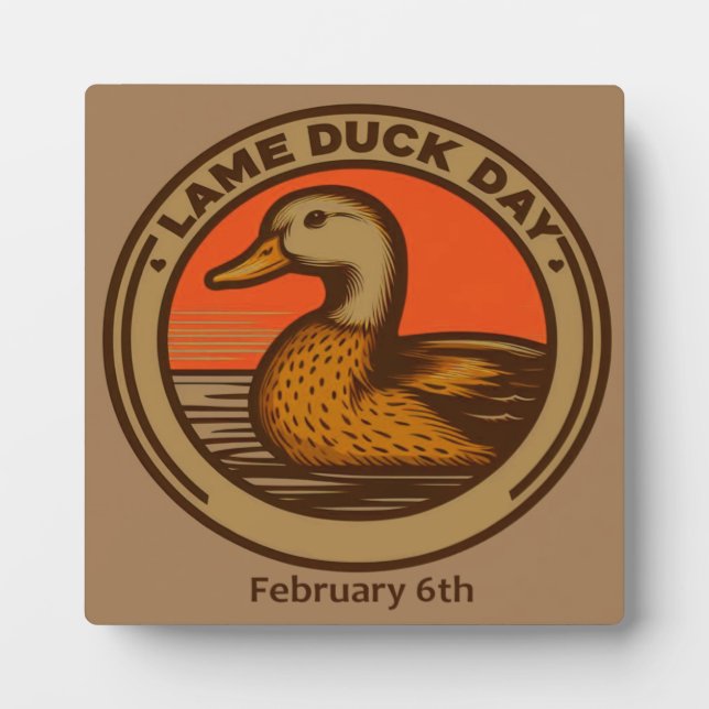 Feb 6th - Lame Duck Day Plaque (Front)