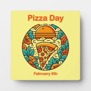 Feb 9th - Pizza Day Plaque