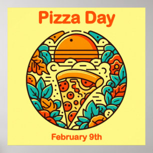 Feb 9th - Pizza Day Poster