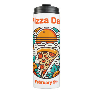 Feb 9th - Pizza Day Thermal Tumbler