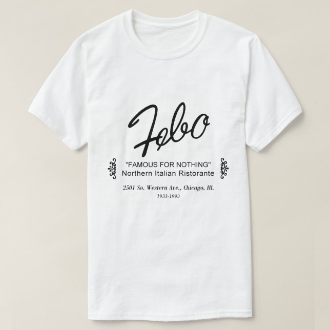 Febo, Northern Italian Ristorante, Chicago, IL  T-Shirt (Design Front)